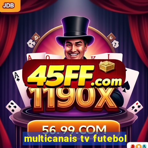 multicanais tv futebol